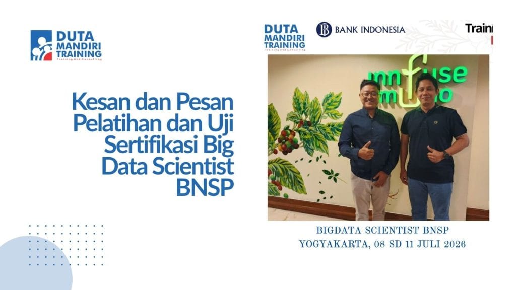 Kesan dan Pesan Pelatihan dan Uji Sertifikasi Big Data Scientist