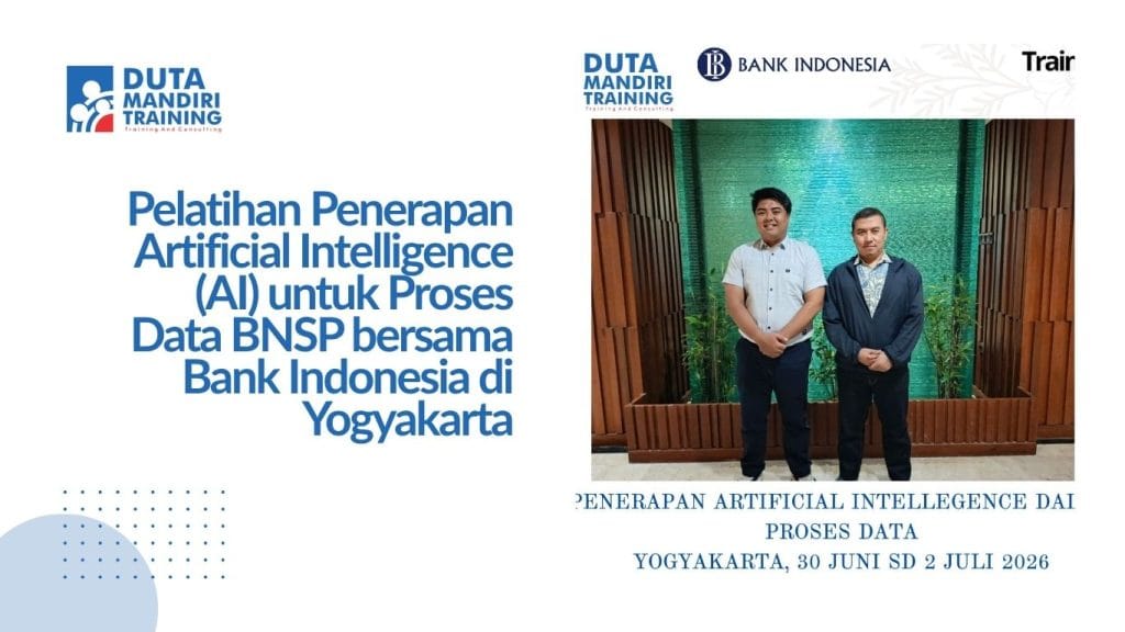 Pelatihan Penerapan Artificial Intelligence (AI) untuk Proses Data BNSP bersama Bank Indonesia di Yogyakarta
