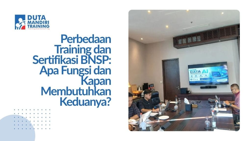Perbedaan Training dan Sertifikasi BNSP