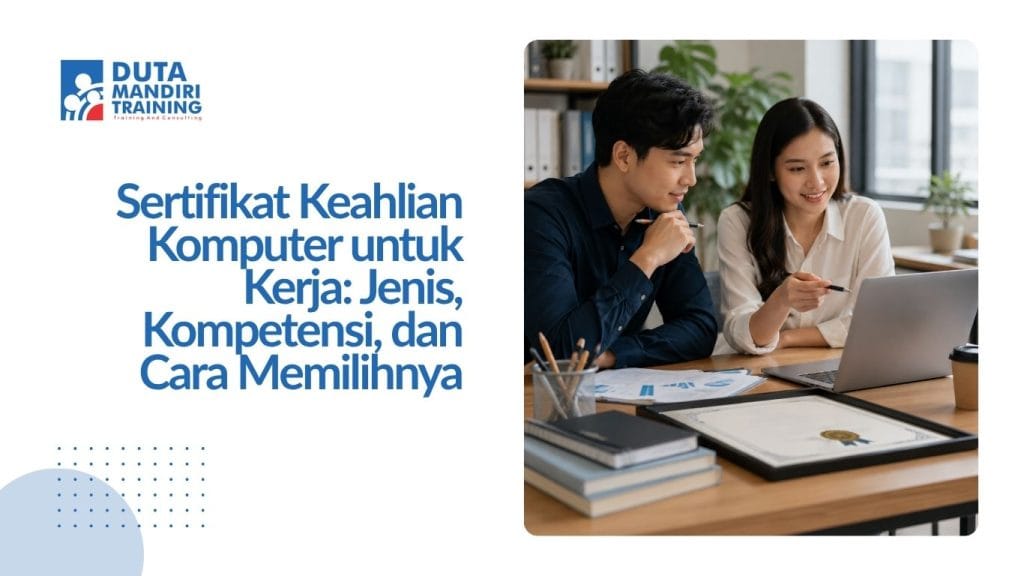 Sertifikat Keahlian Komputer untuk Kerja