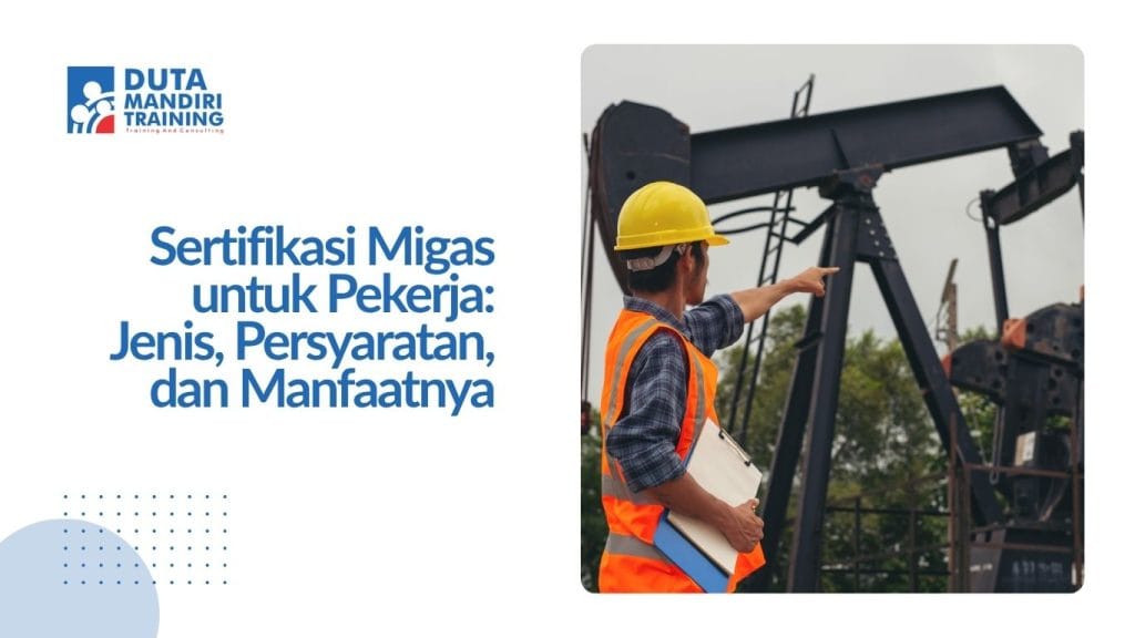 Sertifikasi Migas untuk Pekerja
